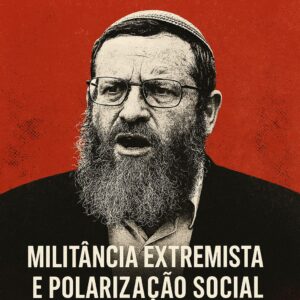Baruch Marzel: Militância Extremista e Polarização Social